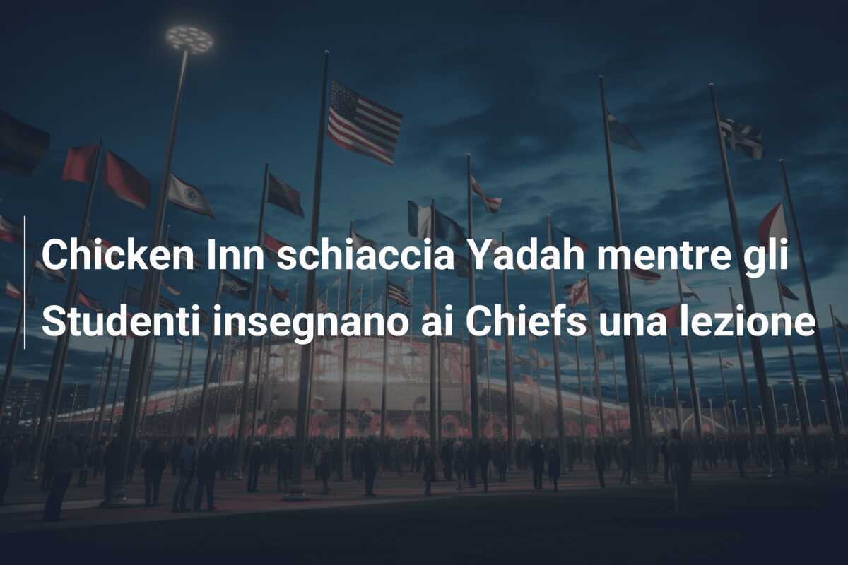 Chicken Inn schiaccia Yadah mentre gli Studenti insegnano ai Chiefs una lezione