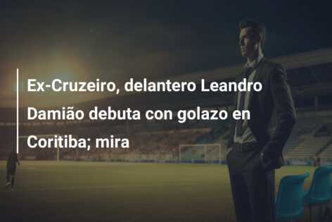 Ex-Cruzeiro, delantero Leandro Damião debuta con golazo en Coritiba; mira