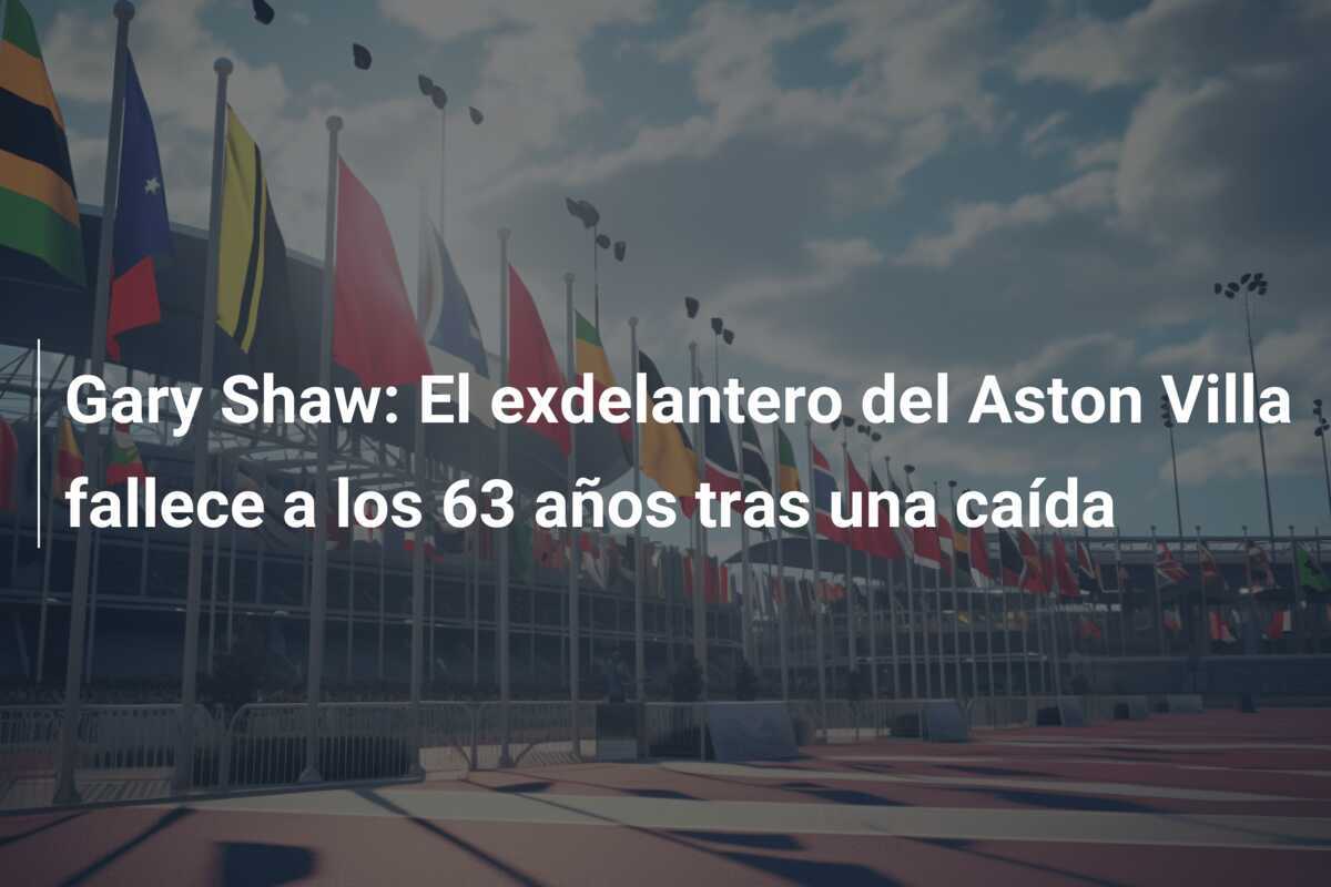 Gary Shaw: El exdelantero del Aston Villa fallece a los 63 años tras una caída