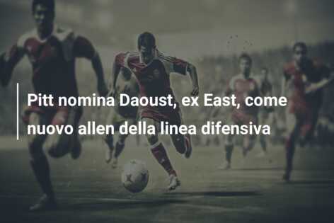 Pitt nomina Daoust, ex East, come nuovo allen della linea difensiva