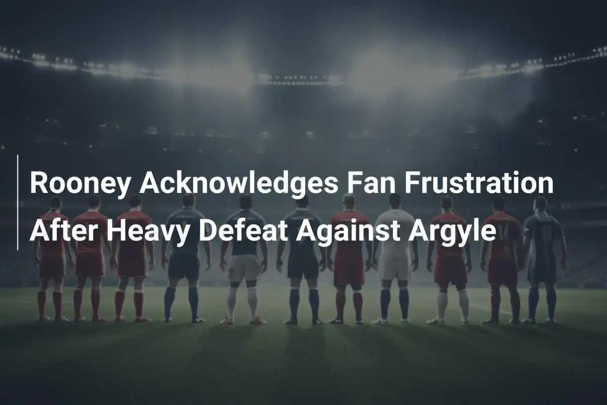 Rooney Akui Frustrasi Penggemar Setelah Kekalahan Berat Melawan Argyle