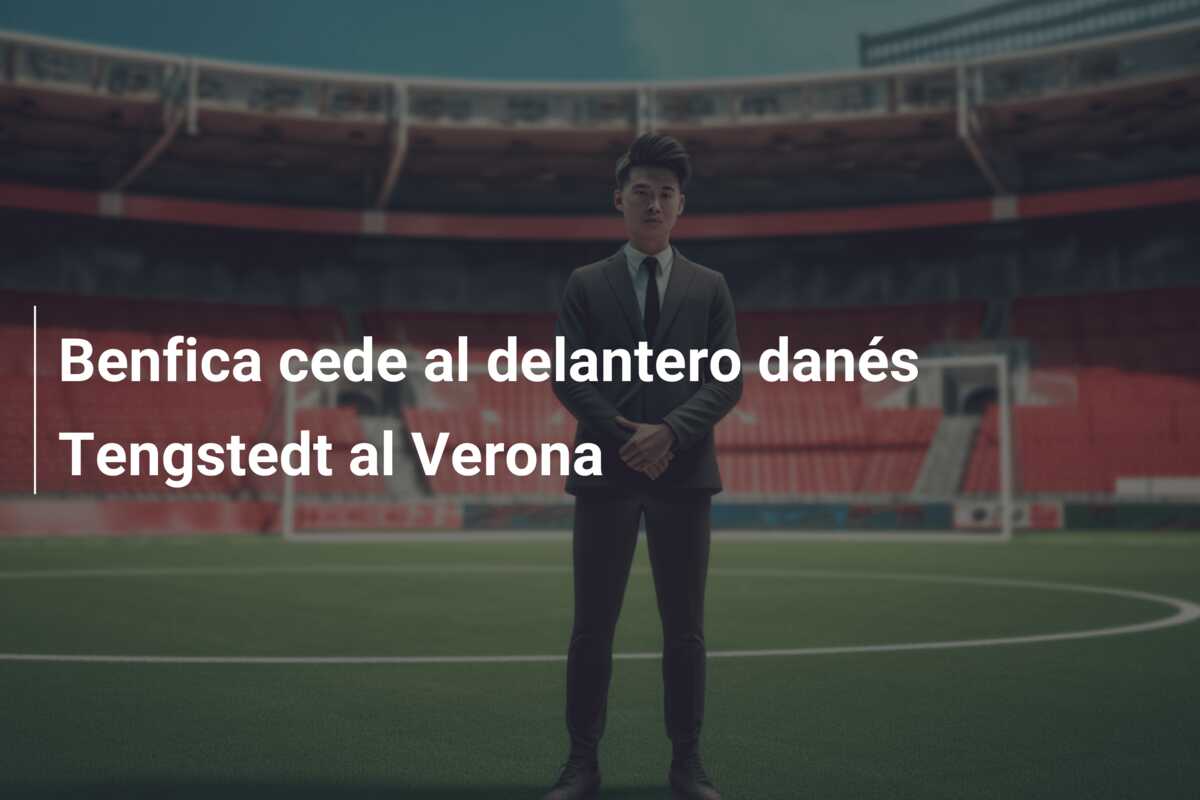 Benfica cede al delantero danés Tengstedt al Verona