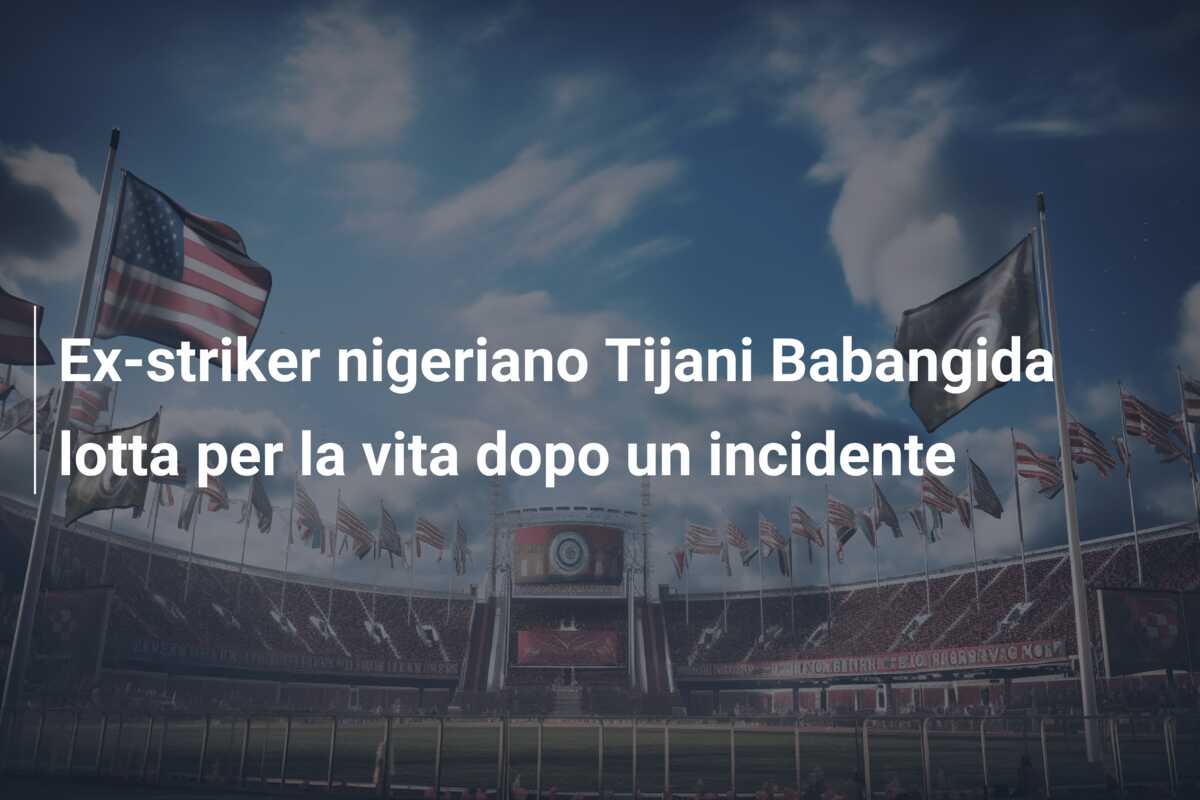 Ex-striker nigeriano Tijani Babangida lotta per la vita dopo un incidente
