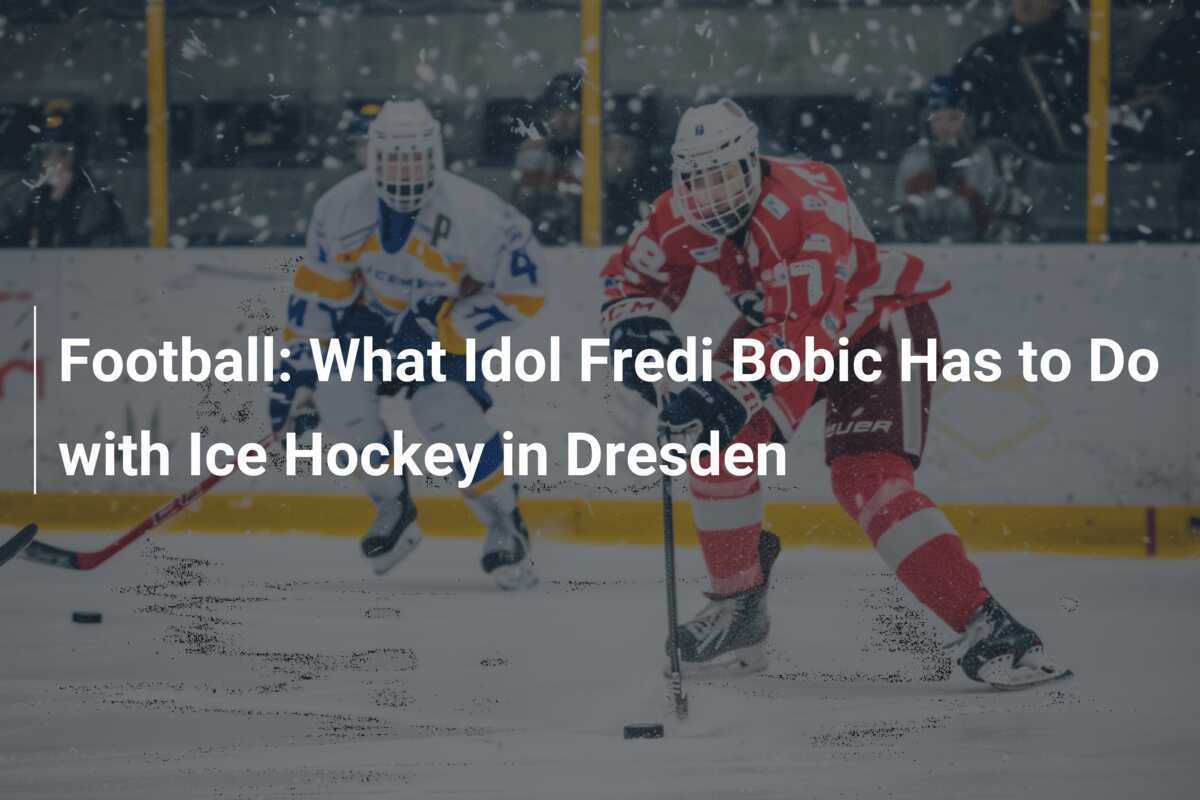 Fußball: Welche Verbindung hat Idol Fredi Bobic zum Eishockey in Dresden?