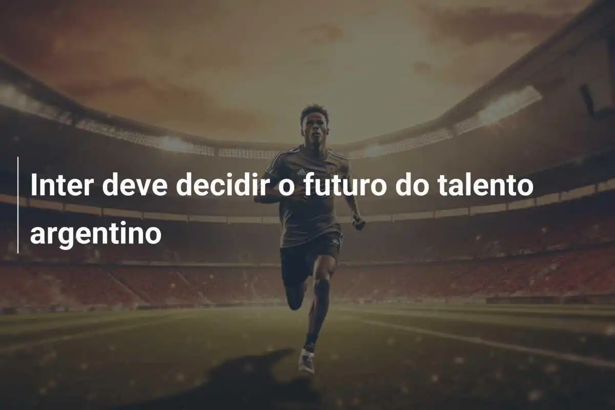 Inter deve decidir o futuro do talento argentino