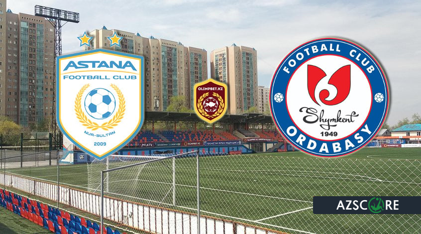 Astana – Ordabasy. Match Preview and Prediction
