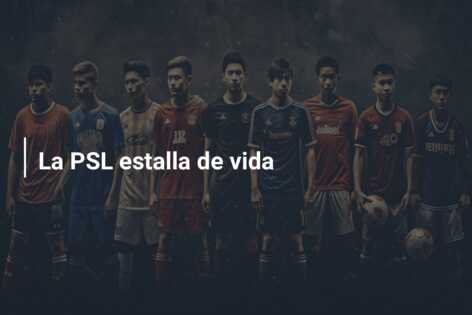 La PSL estalla de vida