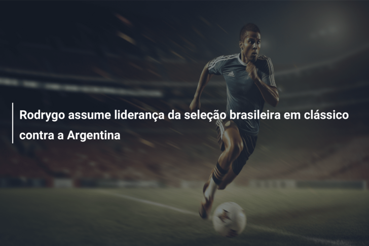 Rodrygo assume liderança da seleção brasileira em clássico contra a Argentina