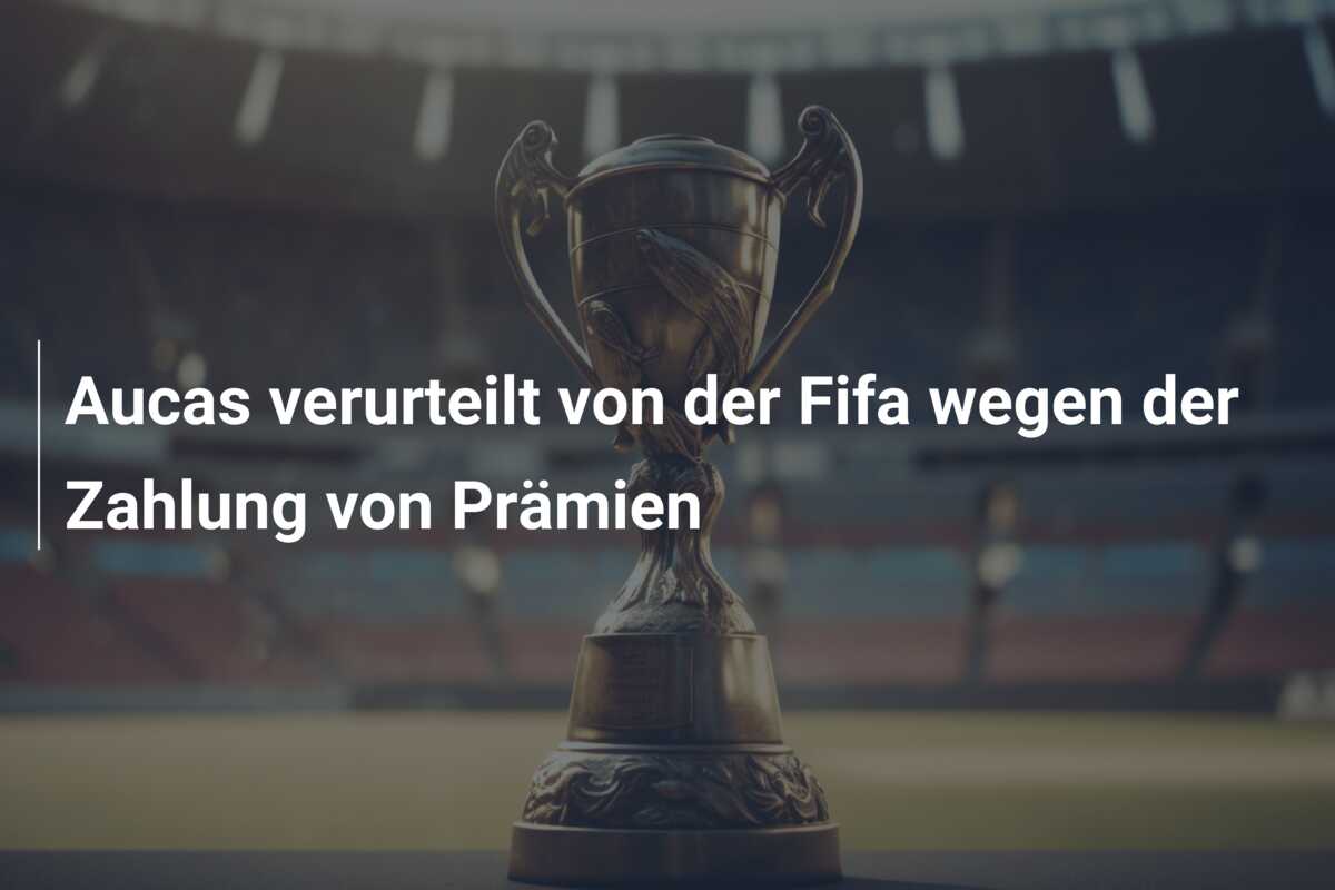 Aucas verurteilt von der Fifa wegen der Zahlung von Prämien