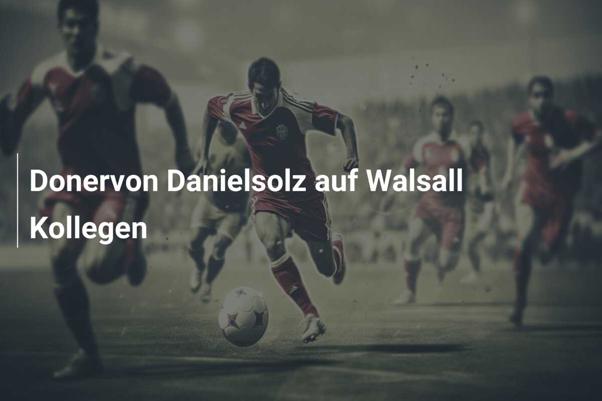 Donervon Danielsolz auf Walsall Kollegen