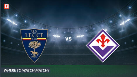 Xem ở đâu Lecce - Fiorentina: Kênh TV và thời gian bắt đầu