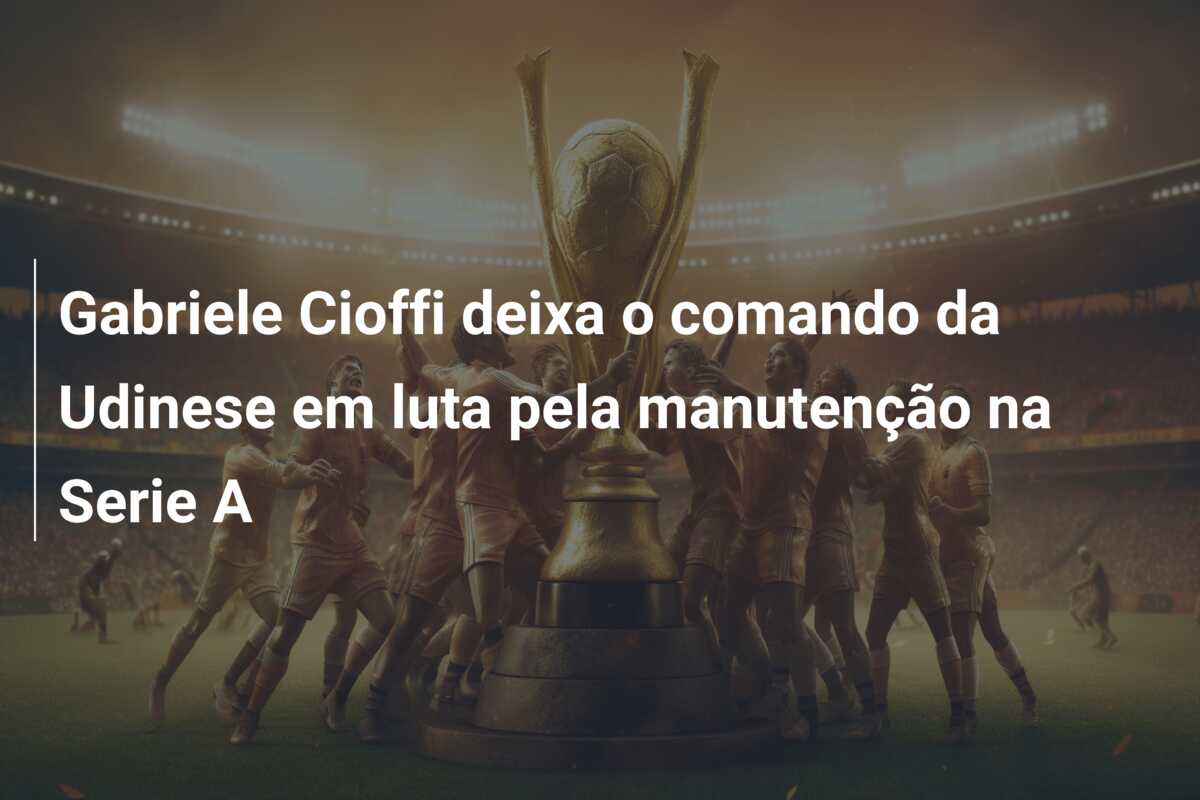 Gabriele Cioffi deixa o comando da Udinese em luta pela manutenção na Serie A