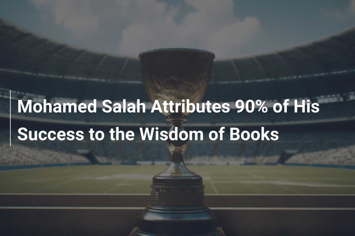 Mohamed Salah przypisuje 90% swojego sukcesu mądrości książek
