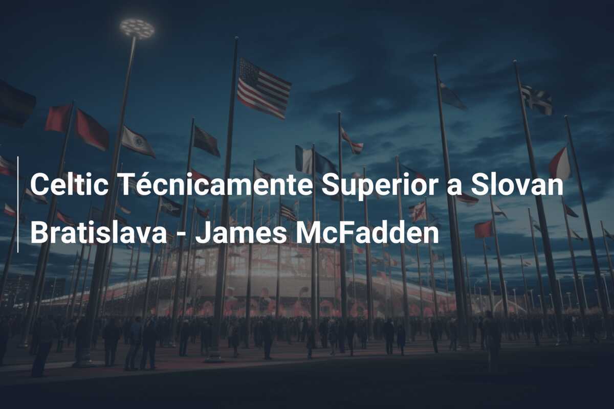 Celtic Técnicamente Superior a Slovan Bratislava - James McFadden