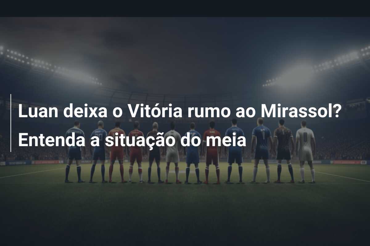 Luan deixa o Vitória rumo ao Mirassol? Entenda a situação do meia