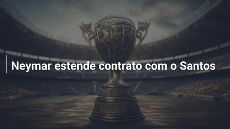 Neymar estende contrato com o Santos