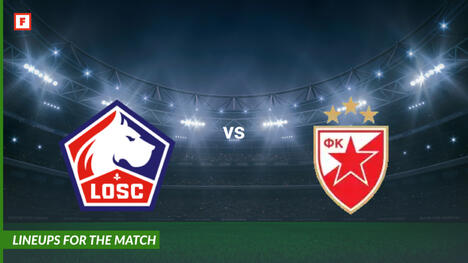 OSC Lille gegen Crvena Zvezda: Aufstellungen für das Spiel