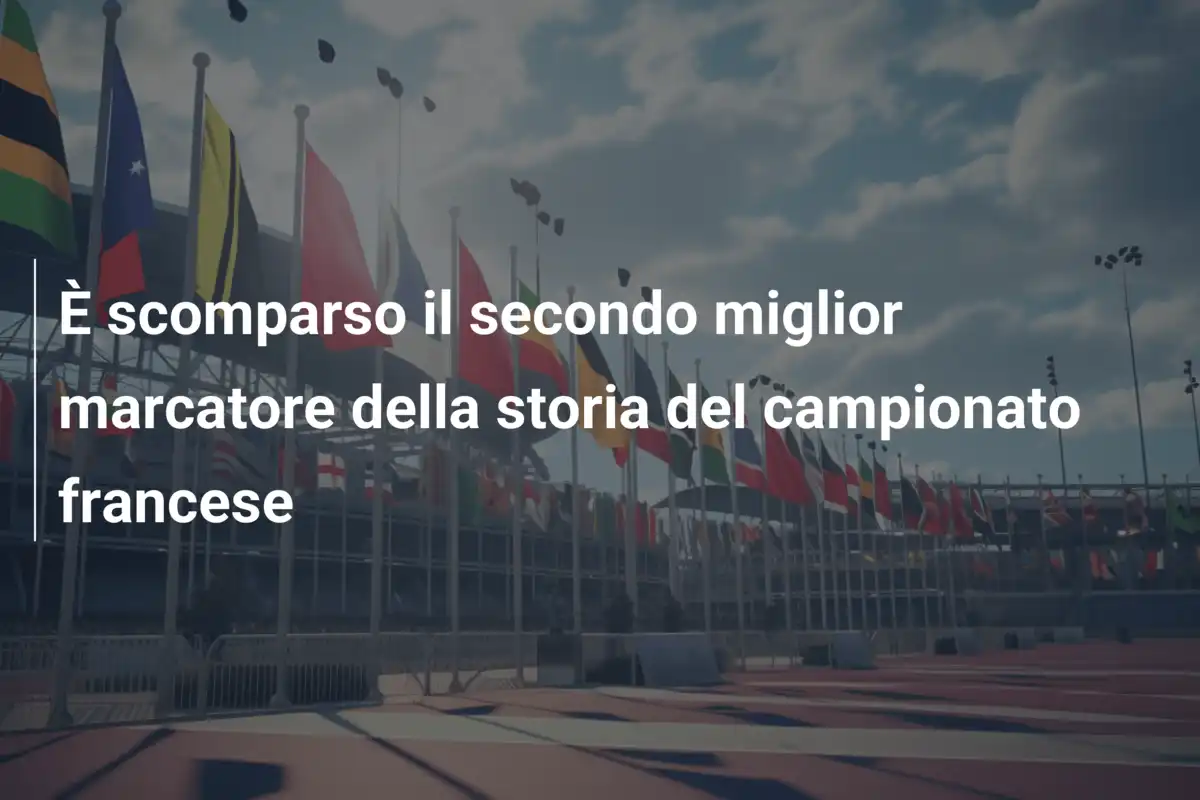 È scomparso il secondo miglior marcatore della storia del campionato francese