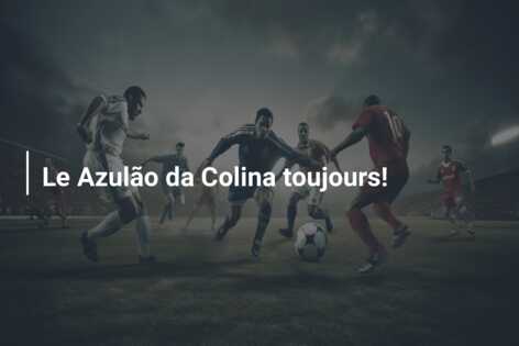 Le Azulão da Colina toujours!
