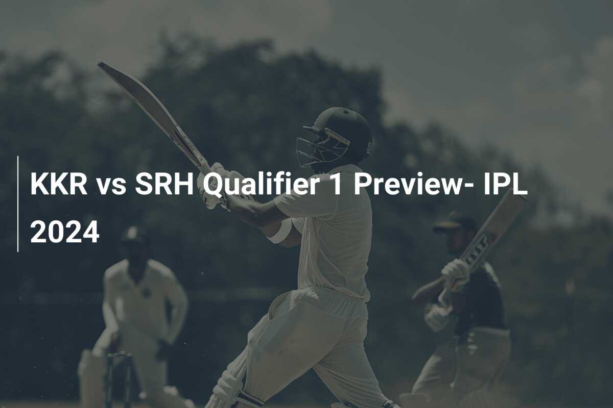 Kkr Vs Srh Qualifier Preview Ipl Azscore Com