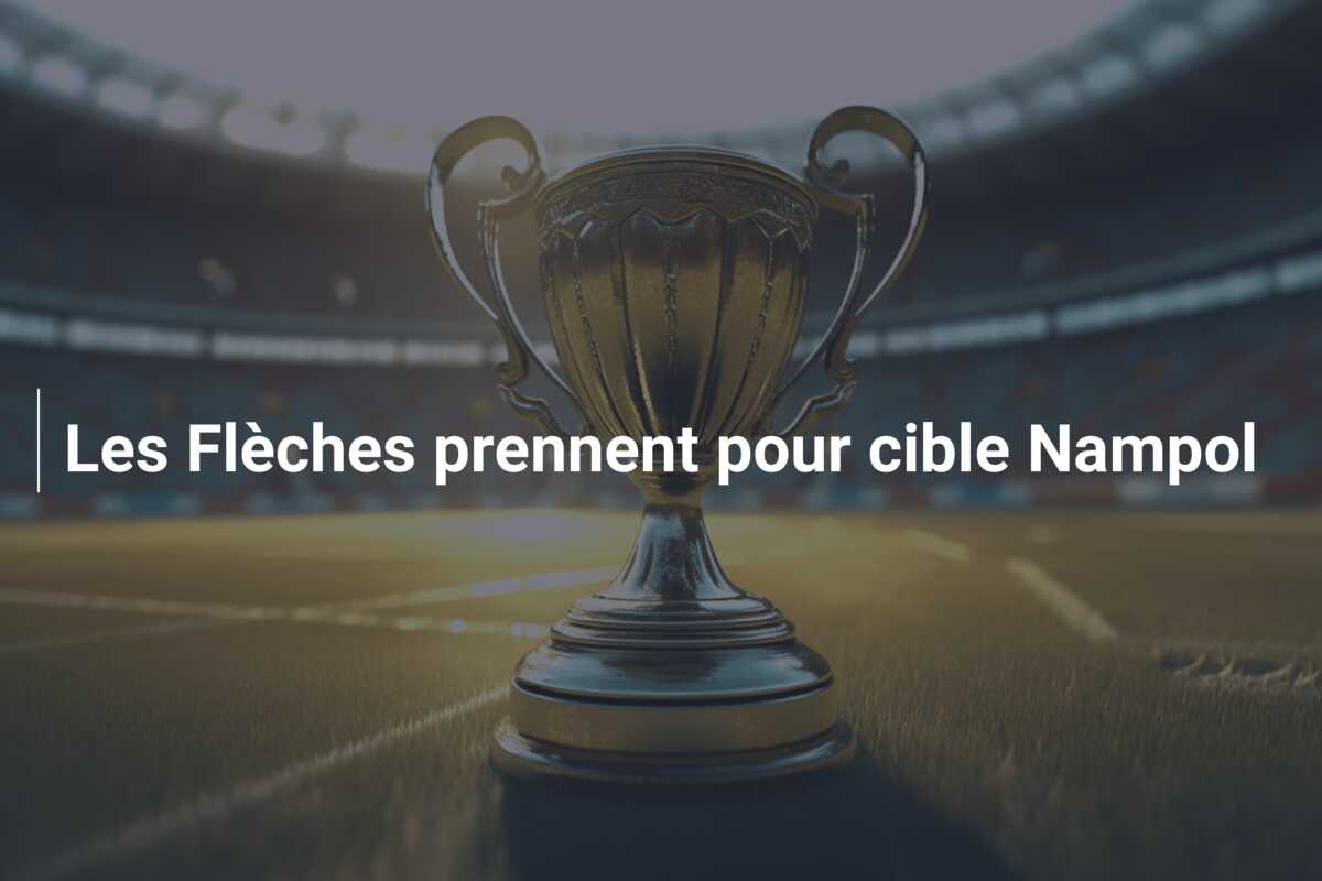 Les Flèches prennent pour cible Nampol
