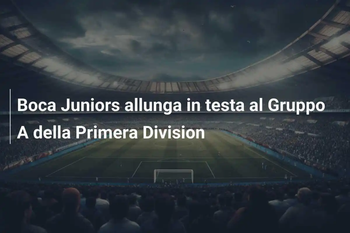 Boca Juniors allunga in testa al Gruppo A della Primera Division