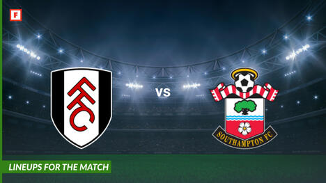 ฟูลัม ปะทะ เซาแทมป์ตัน: รายชื่อผู้เล่นสำหรับการแข่งขัน