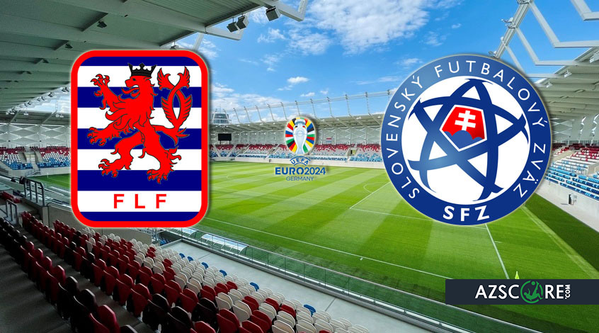 Luxembourg vs Slovakia. Match Preview and Prediction