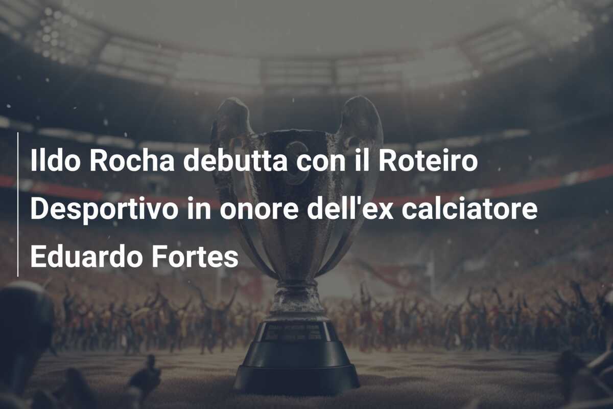 Ildo Rocha debutta con il Roteiro Desportivo in onore dell'ex calciatore Eduardo Fortes