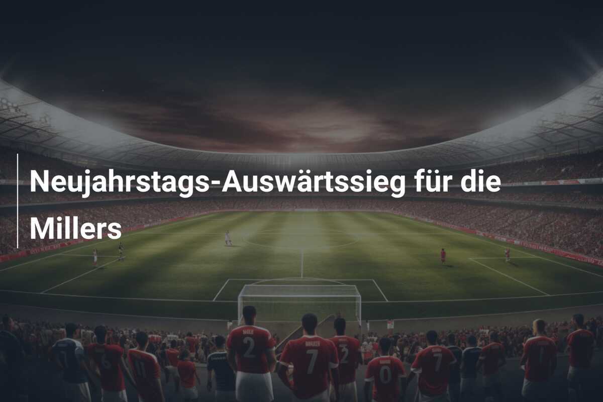 Neujahrstags-Auswärtssieg für die Millers