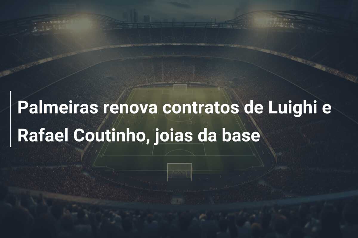 Palmeiras renova contratos de Luighi e Rafael Coutinho, joias da base
