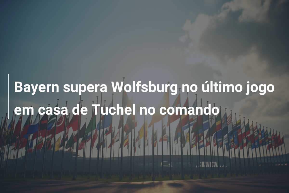 Bayern supera Wolfsburg no último jogo em casa de Tuchel no comando