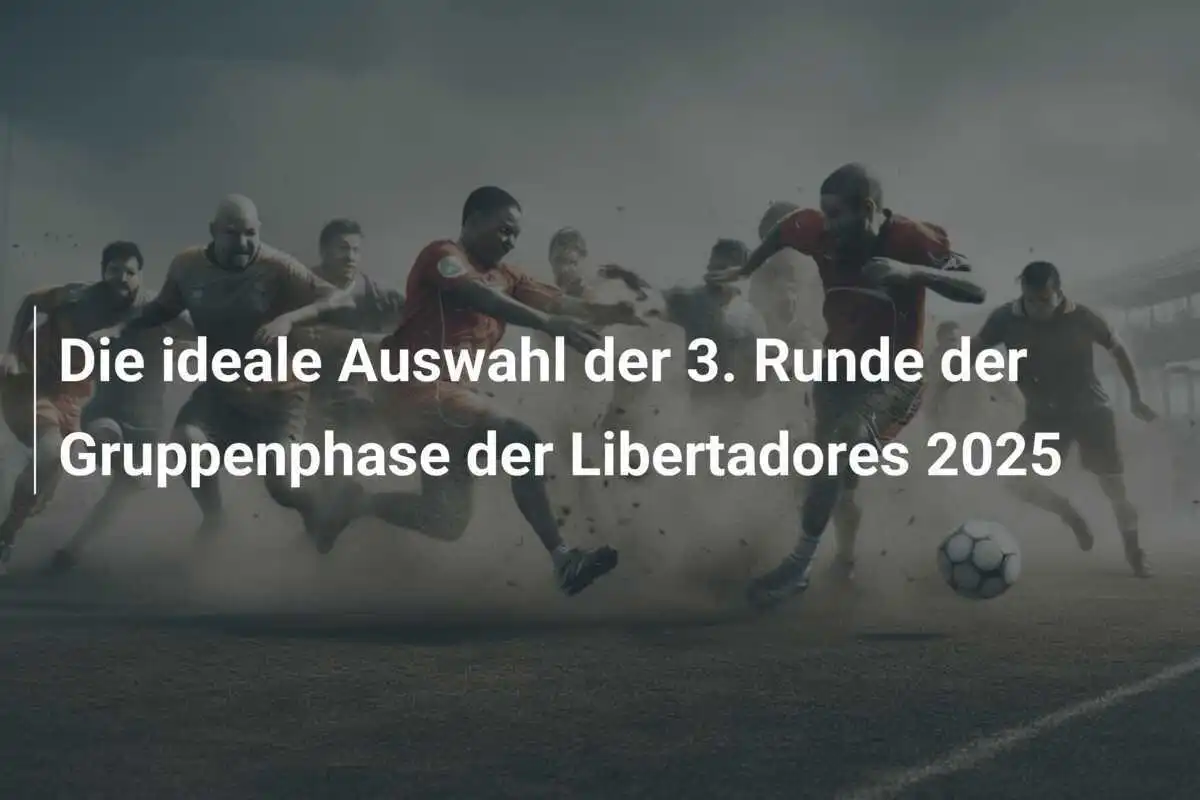 Die ideale Auswahl der 3. Runde der Gruppenphase der Libertadores 2025