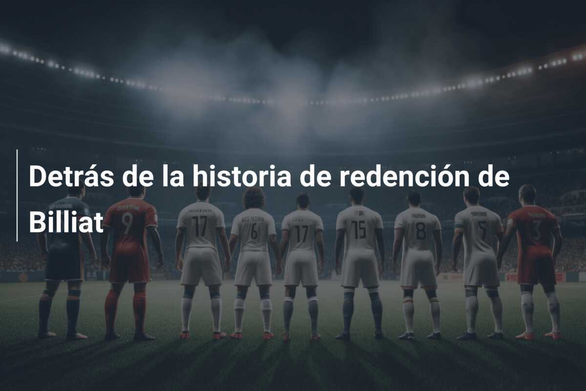 Detrás de la historia de redención de Billiat