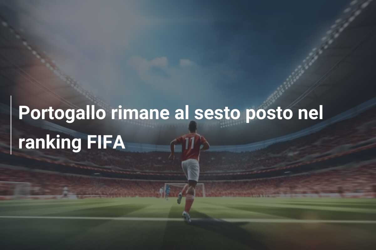 Portogallo rimane al sesto posto nel ranking FIFA