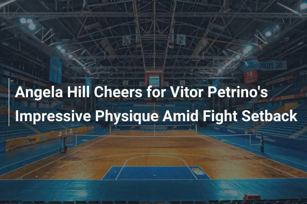 Angela Hill Elogia el Impresionante Físico de Vitor Petrino Ante el Revés en la Pelea