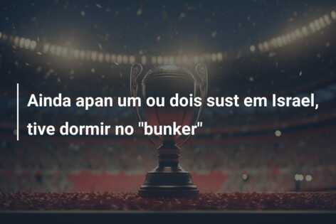 Ainda apan um ou dois sust em Israel, tive dormir no “bunker”