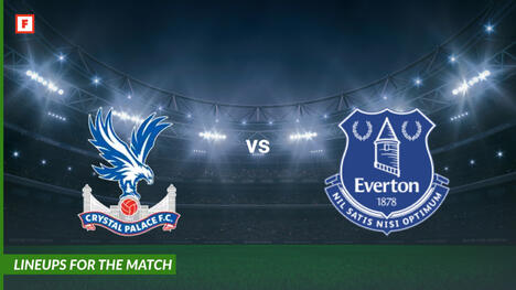 Crystal Palace vs Everton: susunan pemain untuk pertandingan