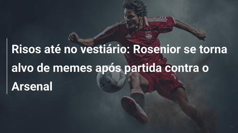 Risos até no vestiário: Rosenior se torna alvo de memes após partida contra o Arsenal