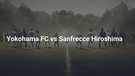 Yokohama FC vs Sanfrecce Hiroshima