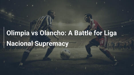 Olimpia vs Olancho: Battaglia per la Liga Nacional