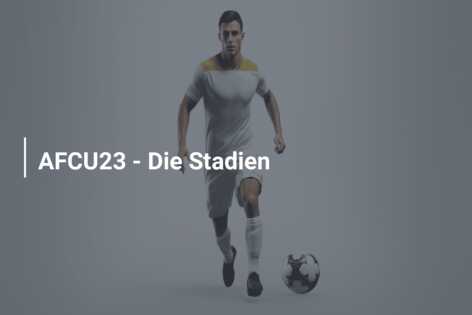 AFCU23 – Die Stadien