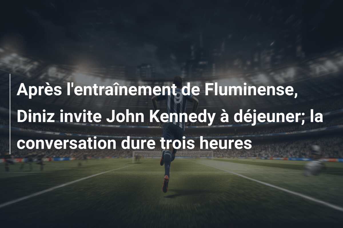 Après l’entraînement de Fluminense, Diniz invite John Kennedy à déjeuner; la conversation dure trois heures