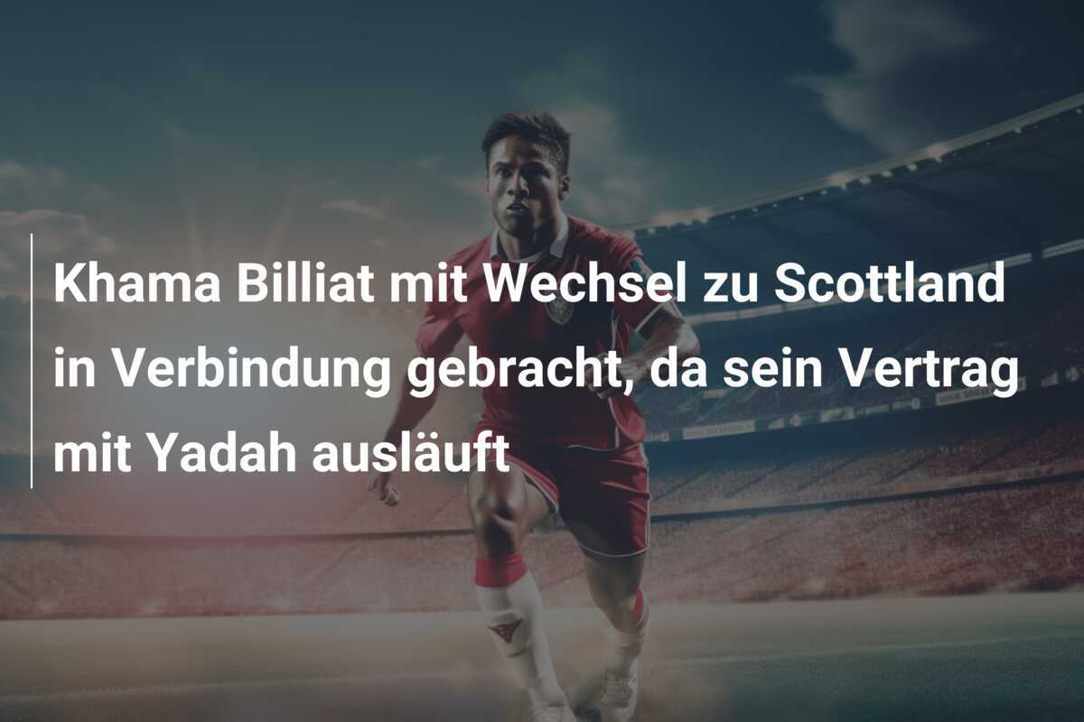 Khama Billiat mit Wechsel zu Scottland in Verbindung gebracht, da sein Vertrag mit Yadah ausläuft