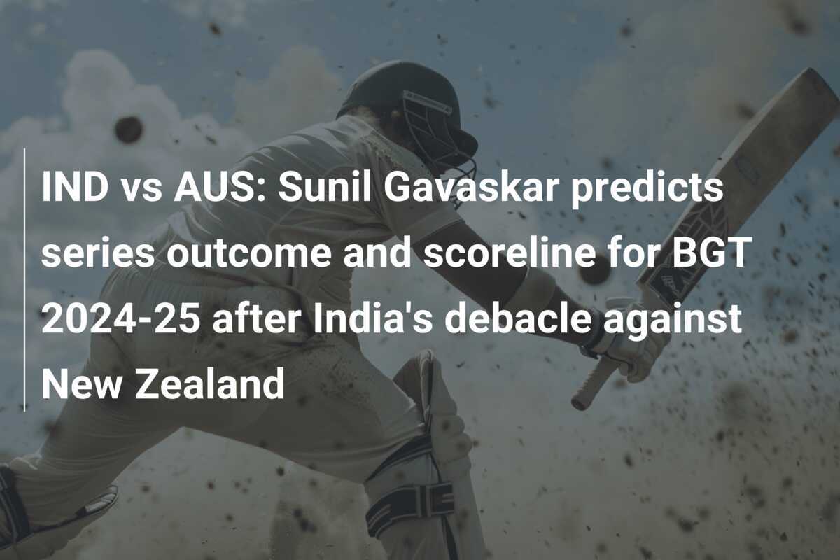 IND vs AUS Sunil Gavaskar predicts series and scoreline for