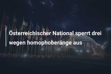 Österreichischer National sperrt drei wegen homophoberänge aus