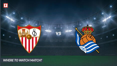 Wo kann man sehen FC Sevilla - Real Sociedad: TV-Kanal und Anstoßzeit