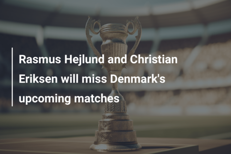 Rasmus Hejlund and Christian Eriksen will miss Denmark’s upcoming matches