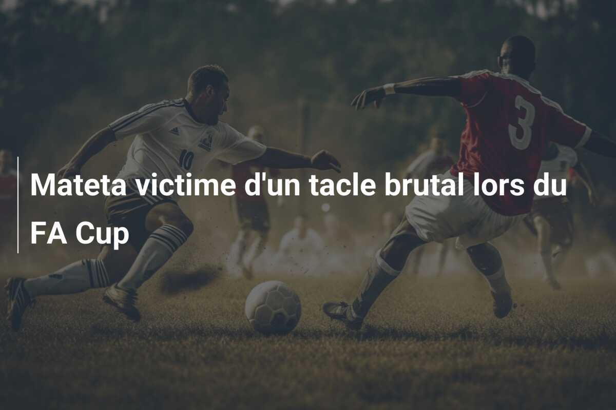 Mateta victime d'un tacle brutal lors du FA Cup