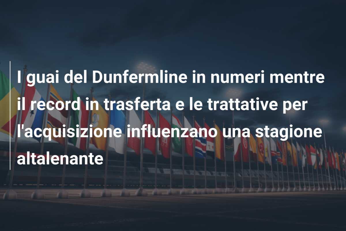 I guai del Dunfermline in numeri mentre il record in trasferta e le trattative per l'acquisizione influenzano una stagione altalenante